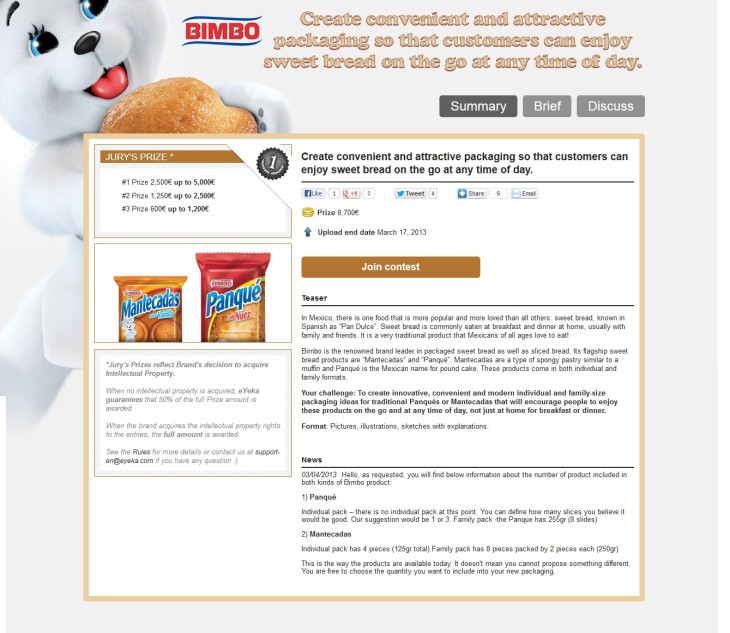 In March 2012, Grupo Bimbo crowdsourced packaging ideas for Mexican Mantecadas and Panqués. Winning ideas came from China, Spain & Brazil